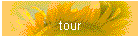 tour